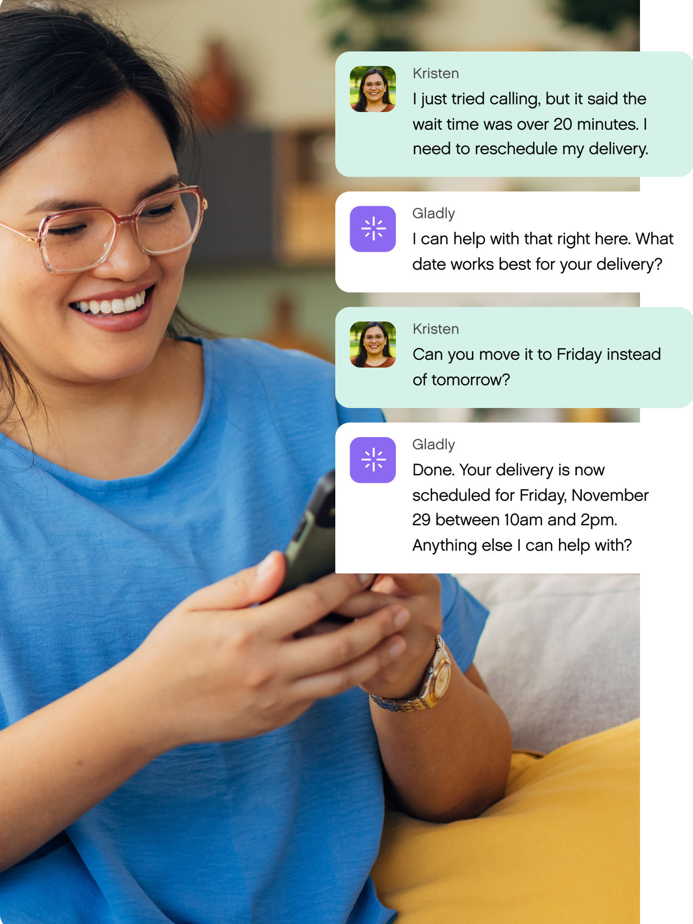 A woman smiles while using a phone, showing a chat with “Gladly” about rescheduling a delivery. The tone is helpful and friendly.