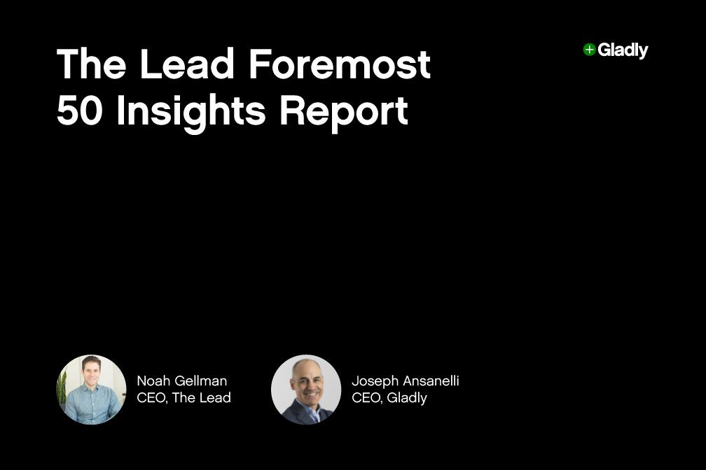Black background with white text: "The Lead Foremost 50 Insights Report." Two portraits below: a man on the left and another on the right, labeled as CEOs. Gladly logo in the corner.