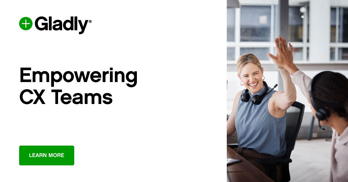 Empowering CX Teams | Free Guides to Supercharge Teams | Gladly