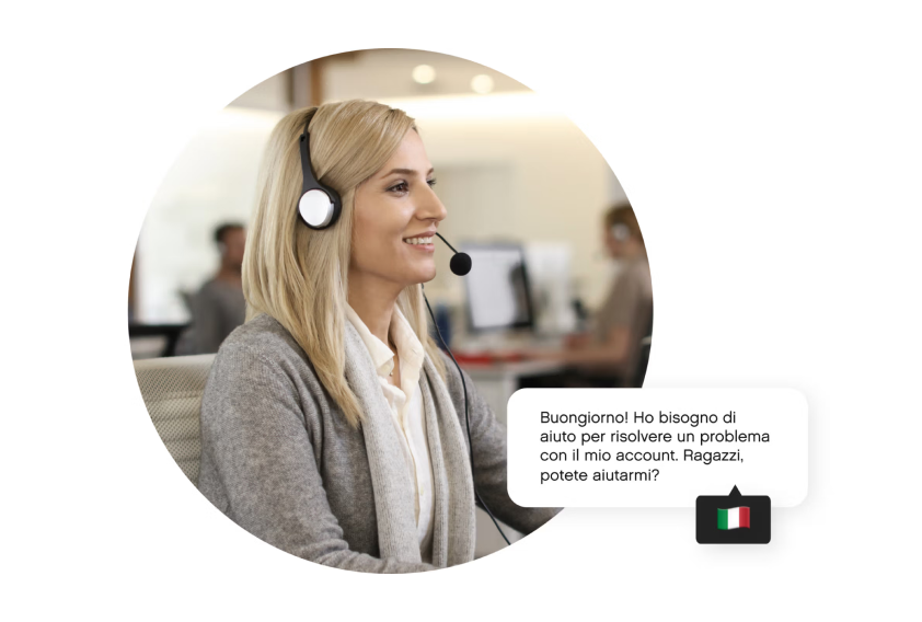 A woman in an office wearing a headset smiles while assisting. A speech bubble reads an Italian query for help. Tone conveys professionalism and friendliness.