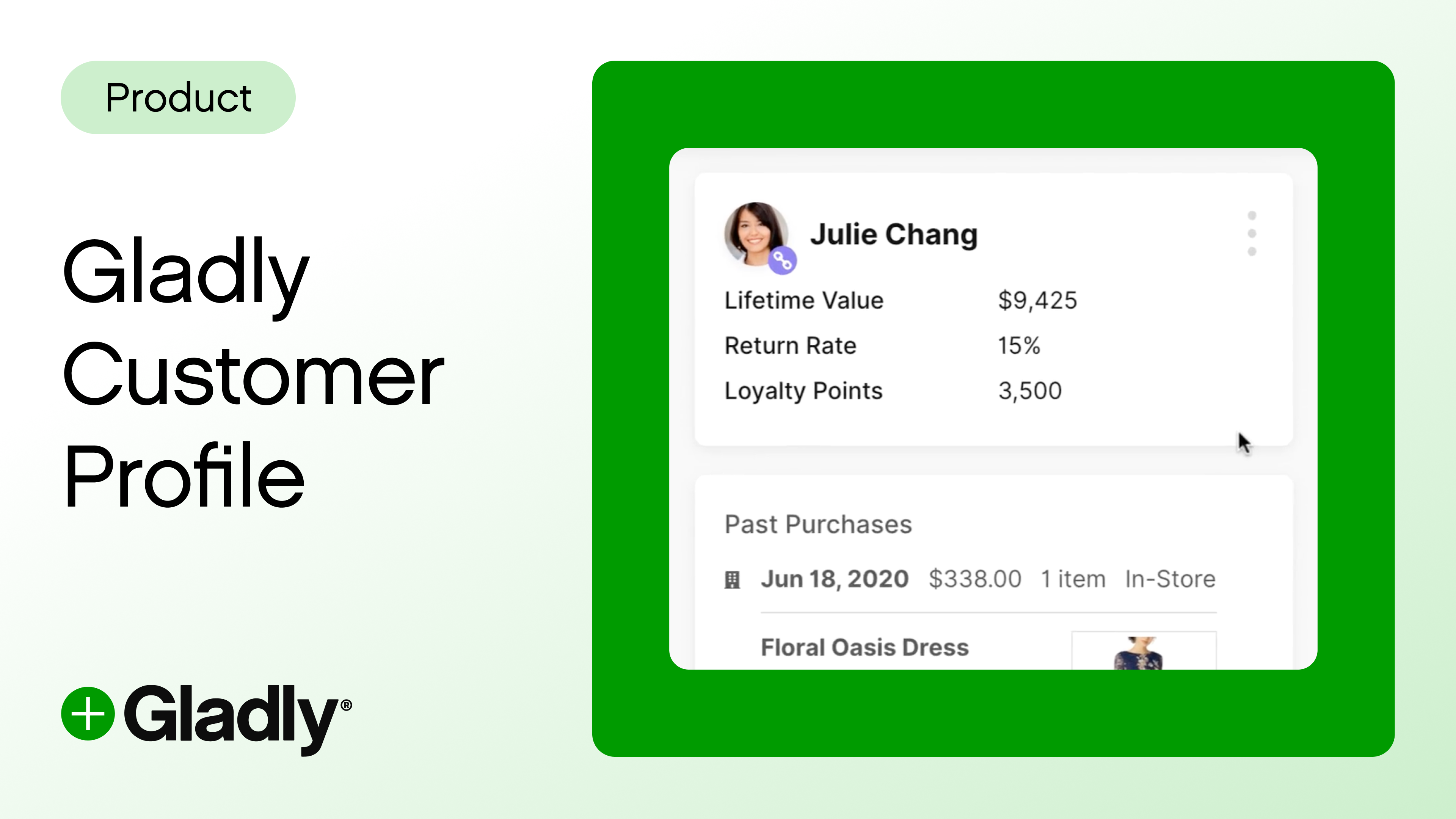 Glady product interface showing customer details. Includes a profile with a photo, lifetime value, return rate, loyalty points, and past purchases. The tone is professional and informative.