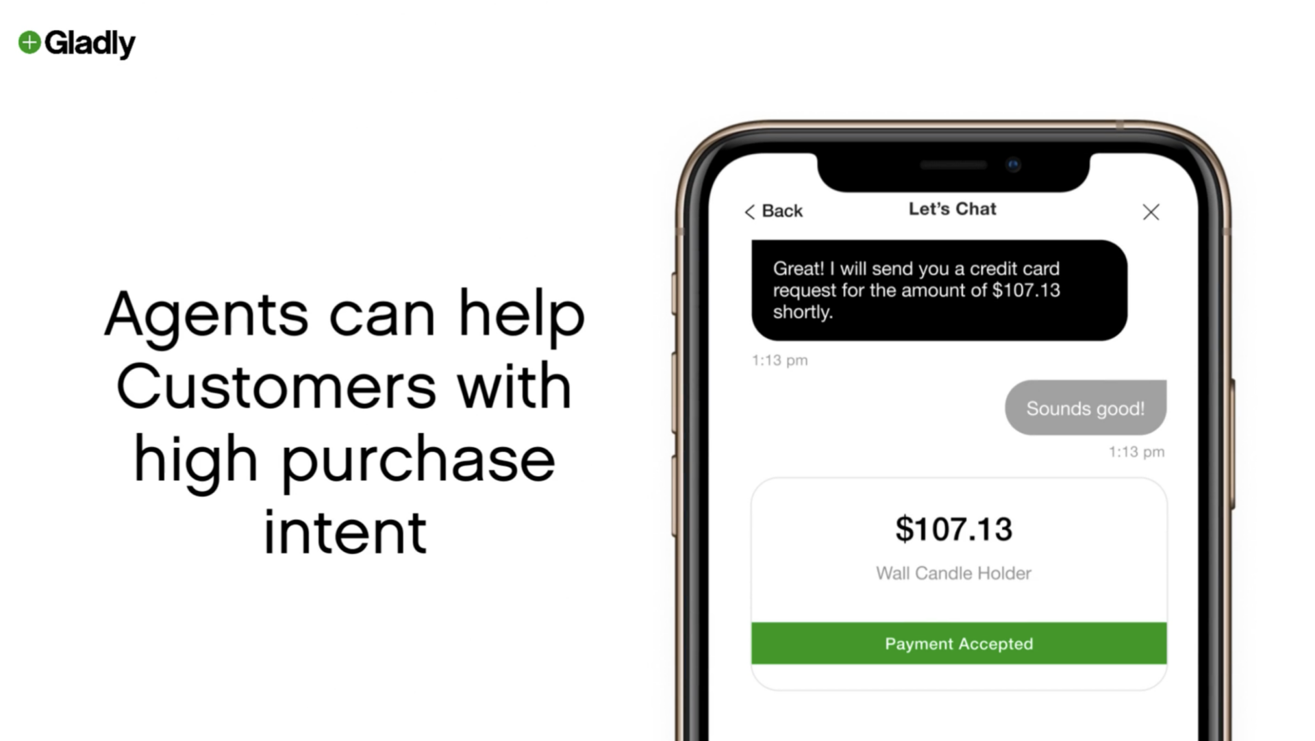 Agents assist customers with purchases. An iPhone chat shows a confirmed payment of $107.13 for a wall candle holder. The tone is efficient.