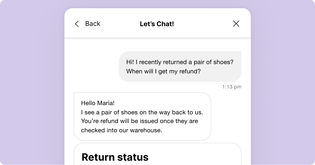 Chat interface showing an exchange about a shoe return and refund. User asks about refund timing; the response confirms it's pending warehouse check-in.