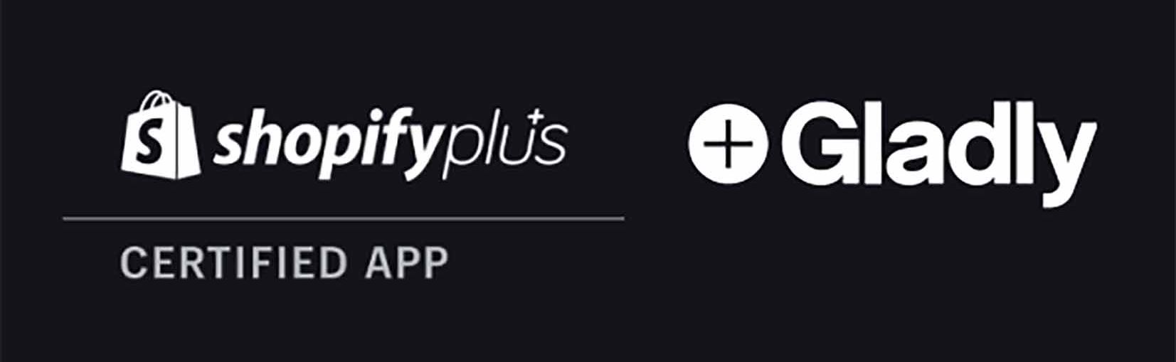 Shopify plus certified app logo next to Gladly logo