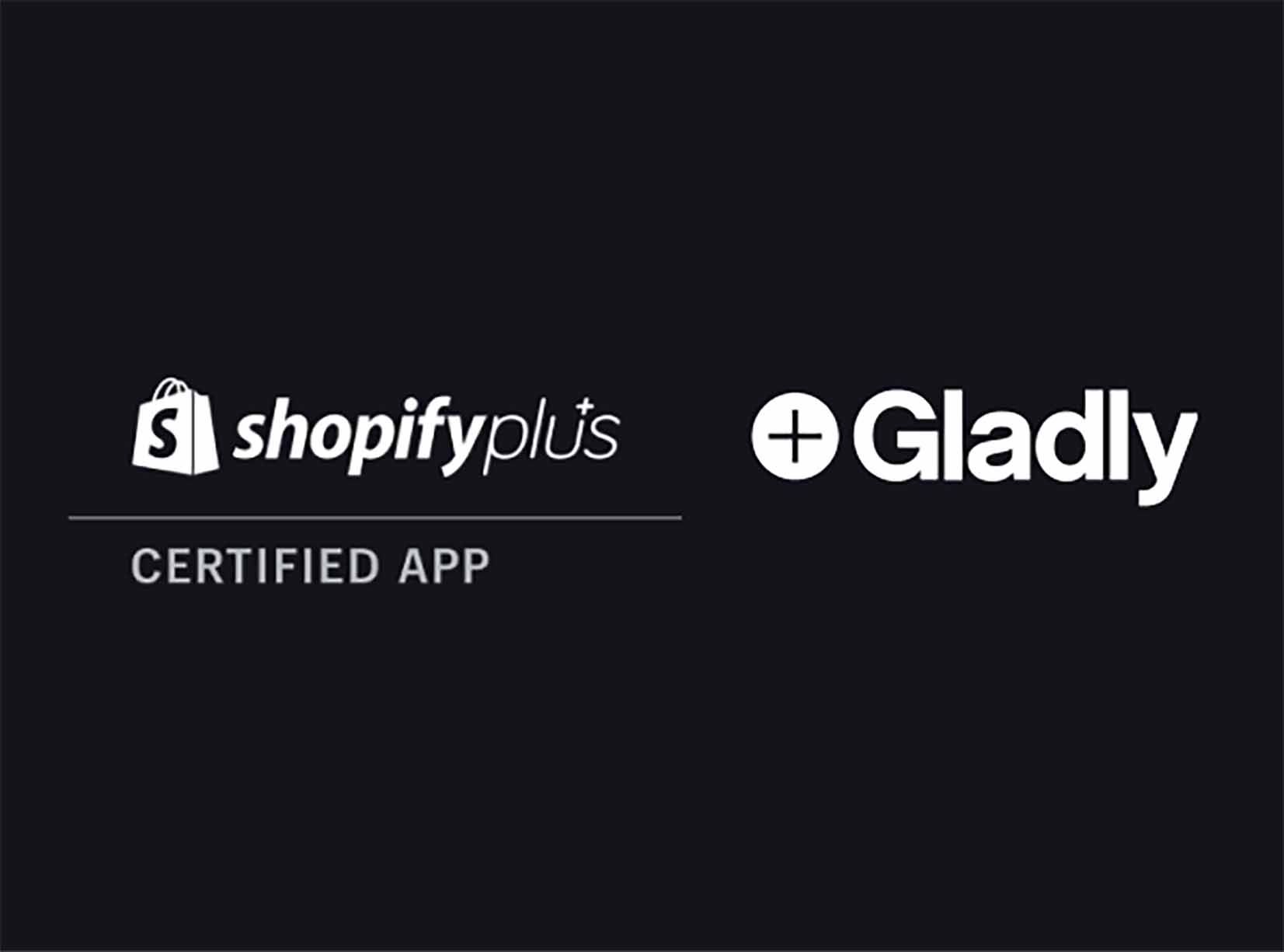 Shopify plus certified app logo next to Gladly logo