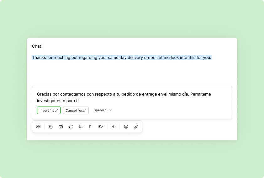 Screenshot of a language translation tool. The English text reads, “Thanks for reaching out regarding your same day delivery order. Let me look into this for you.” Below is the Spanish translation.