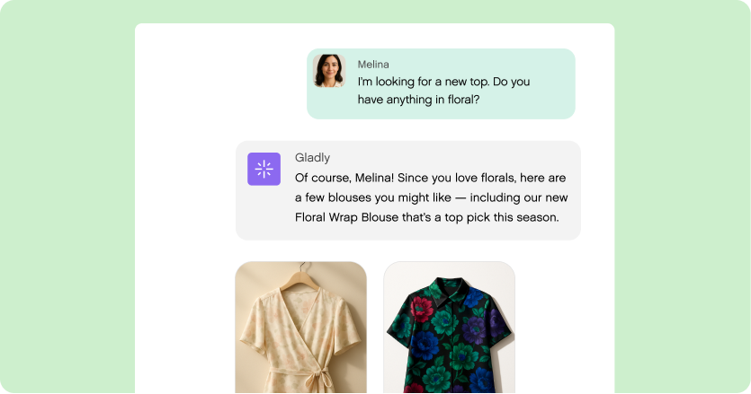 A chat conversation shows Melina seeking floral tops. Gladly suggests options, highlighting a Floral Wrap Blouse. Two floral tops are displayed below.