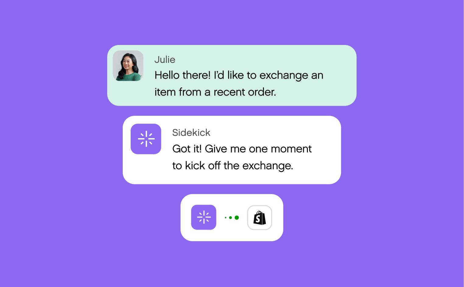 Chat exchange on a purple background. Julie requests an item exchange, and Sidekick confirms with prompt assistance, conveying a friendly, efficient tone.