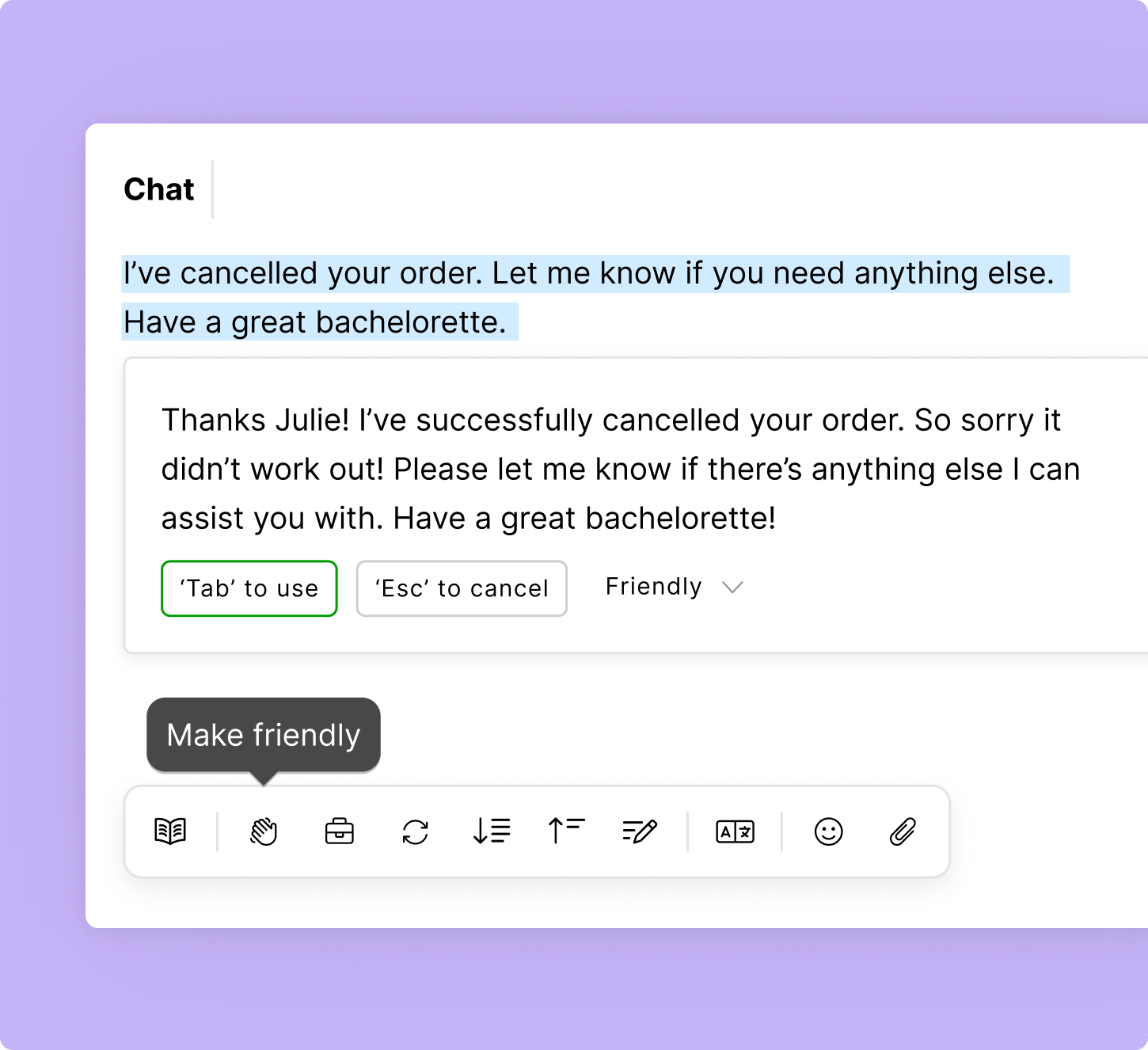 Screenshot of a text-editing tool showing a chat message. Original text reads, "I've cancelled your order," and is rewritten to, "Thanks Julie! I've successfully cancelled your order," enhancing friendly tone.