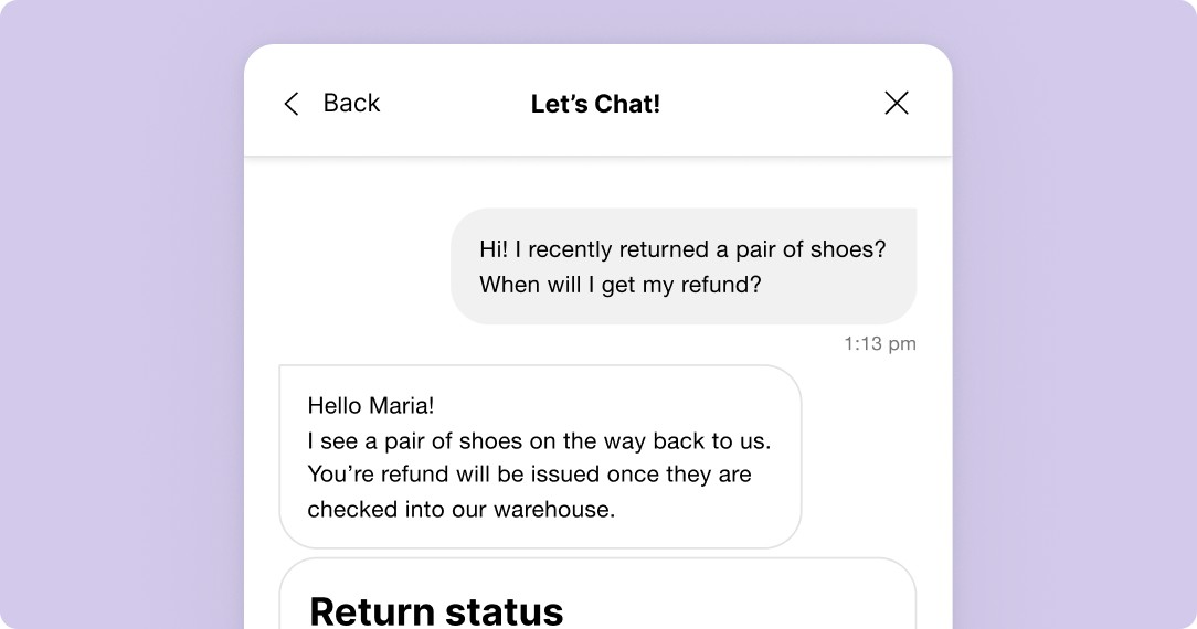 Chat interface showing a person asking about a shoe return refund. Response assures a refund once shoes reach the warehouse. Tone is helpful and reassuring.
