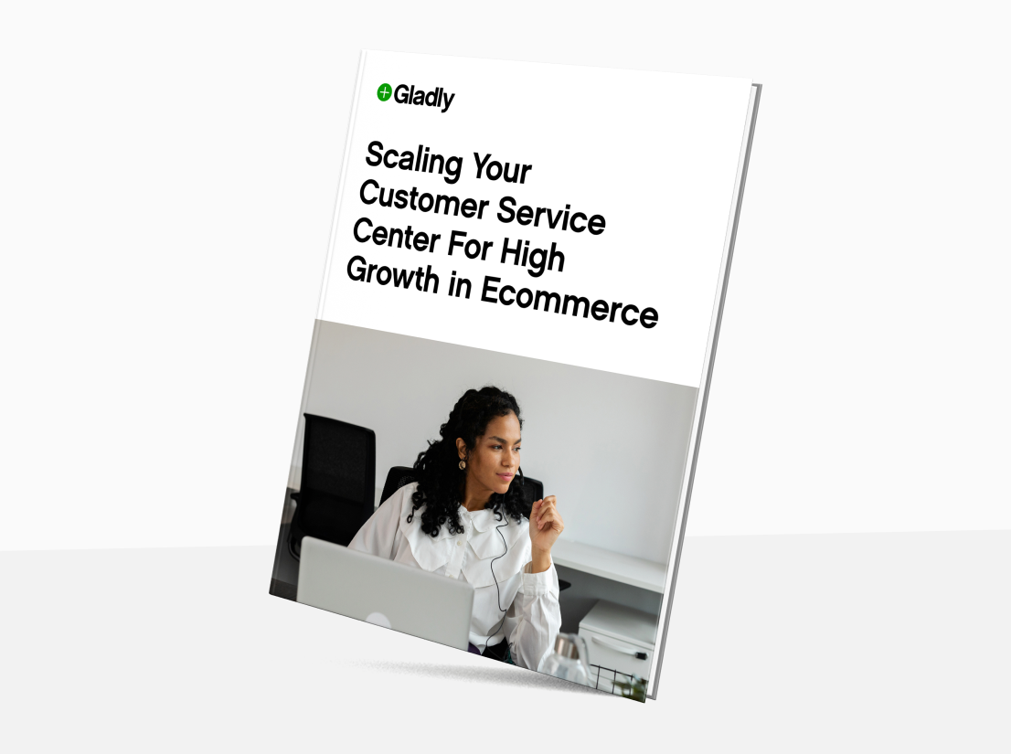 Photo of  Scaling Your Customer Service Center For High Growth in Ecommerce booklet