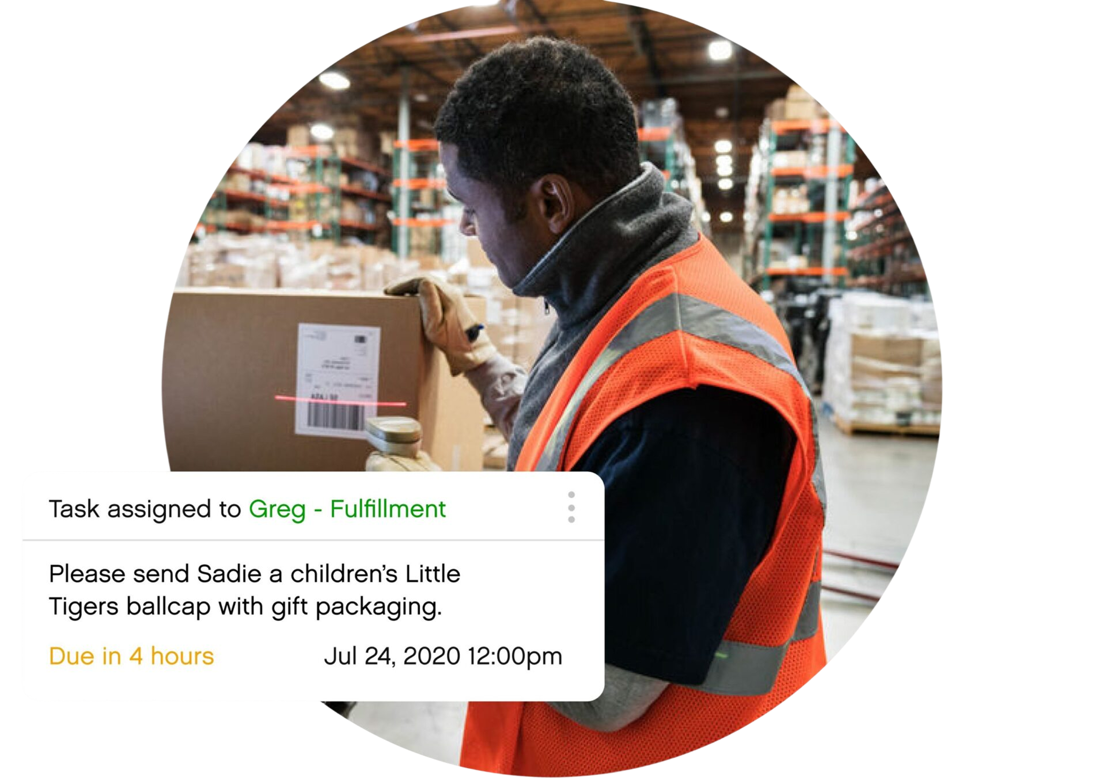 Warehouse worker in an orange vest scans a box label with a red laser. Task overlay reads: "Send Sadie a Little Tigers ballcap. Due in 4 hours."