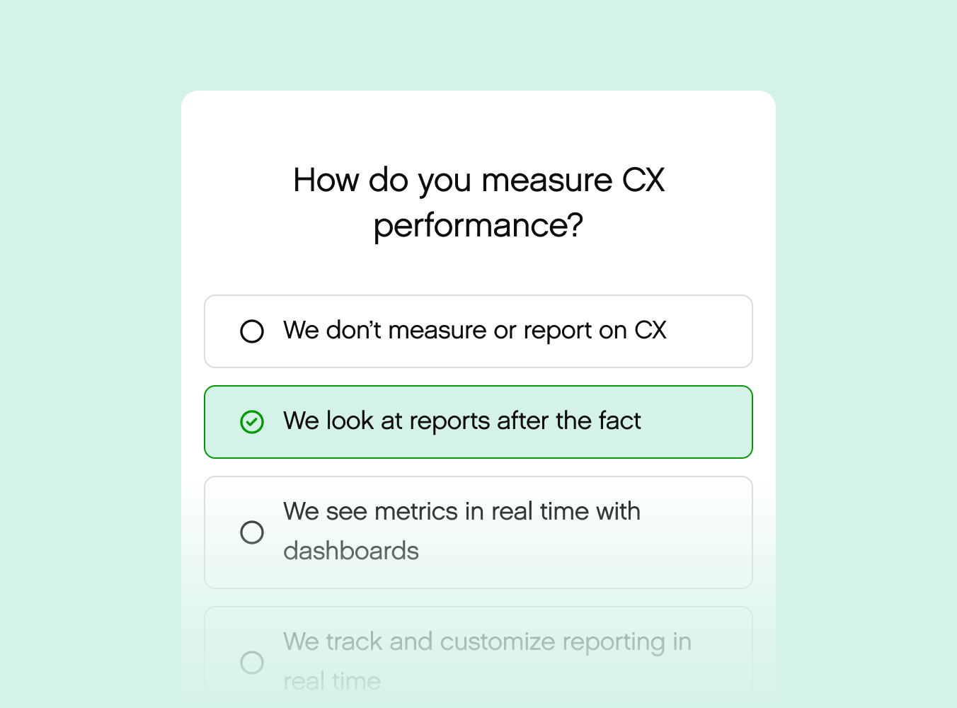 A survey question asks, "How do you measure CX performance?" Options include: no measurement, reports after the fact (selected), real-time metrics, and customized reporting.