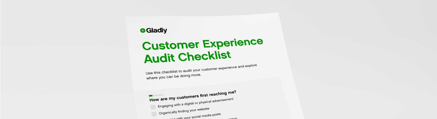 Customer Experience Audit Checklist from Gladly