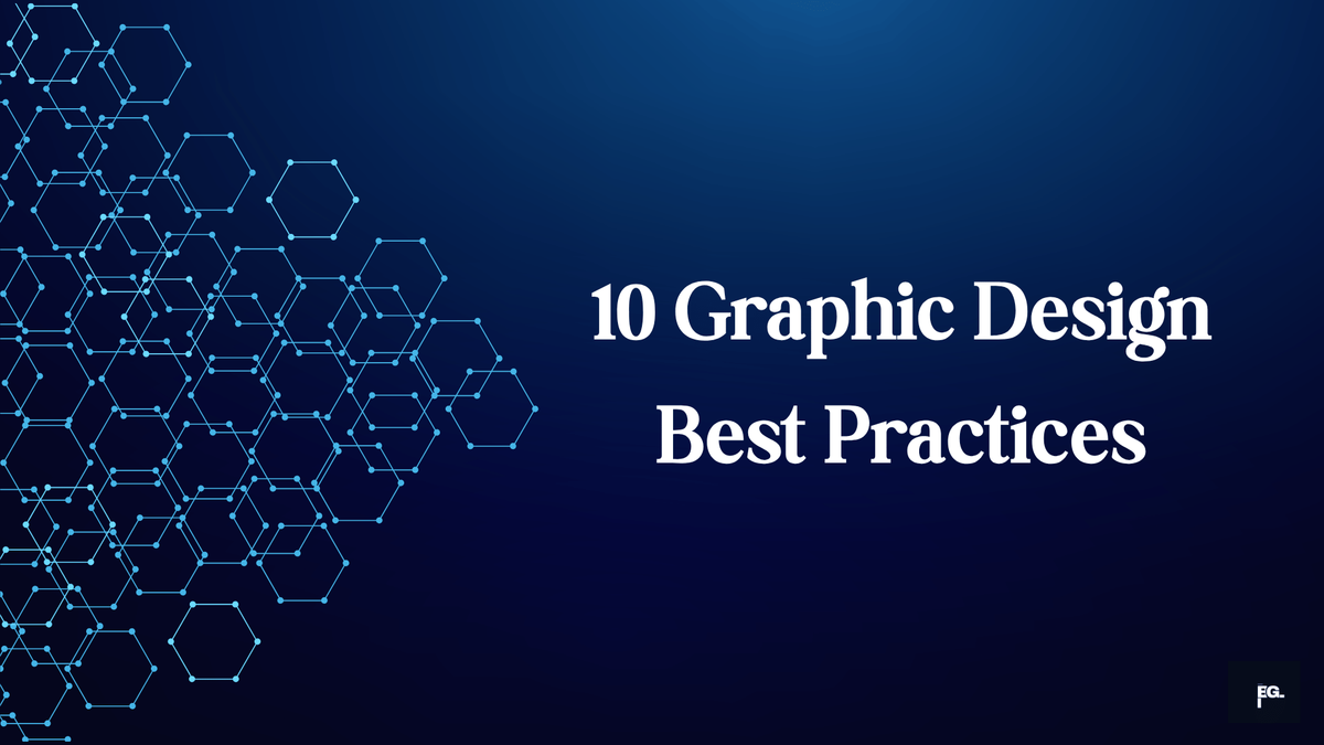 What Are the 10 Graphic Design Best Practices to Follow in 2026? 1 Overview of graphic design best practices including hierarchy typography color and layout principles