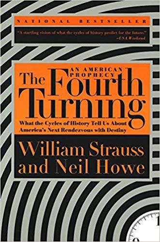 the fourth turning by william strauss and neil howe is a book about the cycles of history .