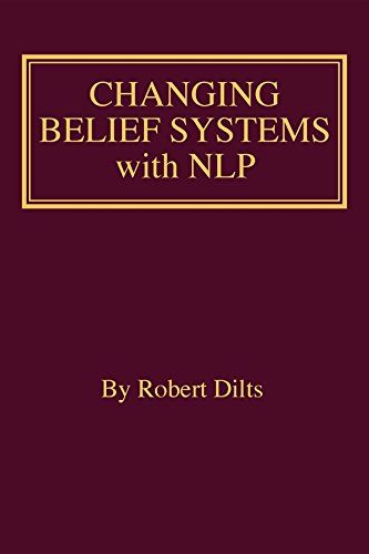 changing beliefs systems with nlp by robert dilts is a book about changing beliefs systems with nlp .