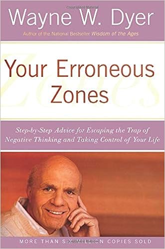 wayne w. dyer wrote a book called your erroneous zones .