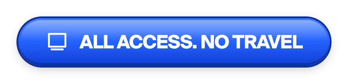 Blue button with a monitor icon and text "ALL ACCESS. NO TRAVEL".