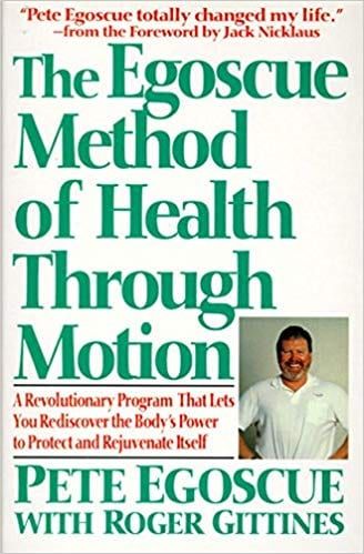 a book called the egoscue method of health through motion