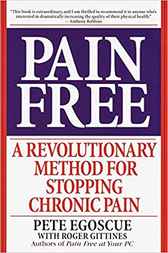 a book called pain free is a revolutionary method for stopping chronic pain .