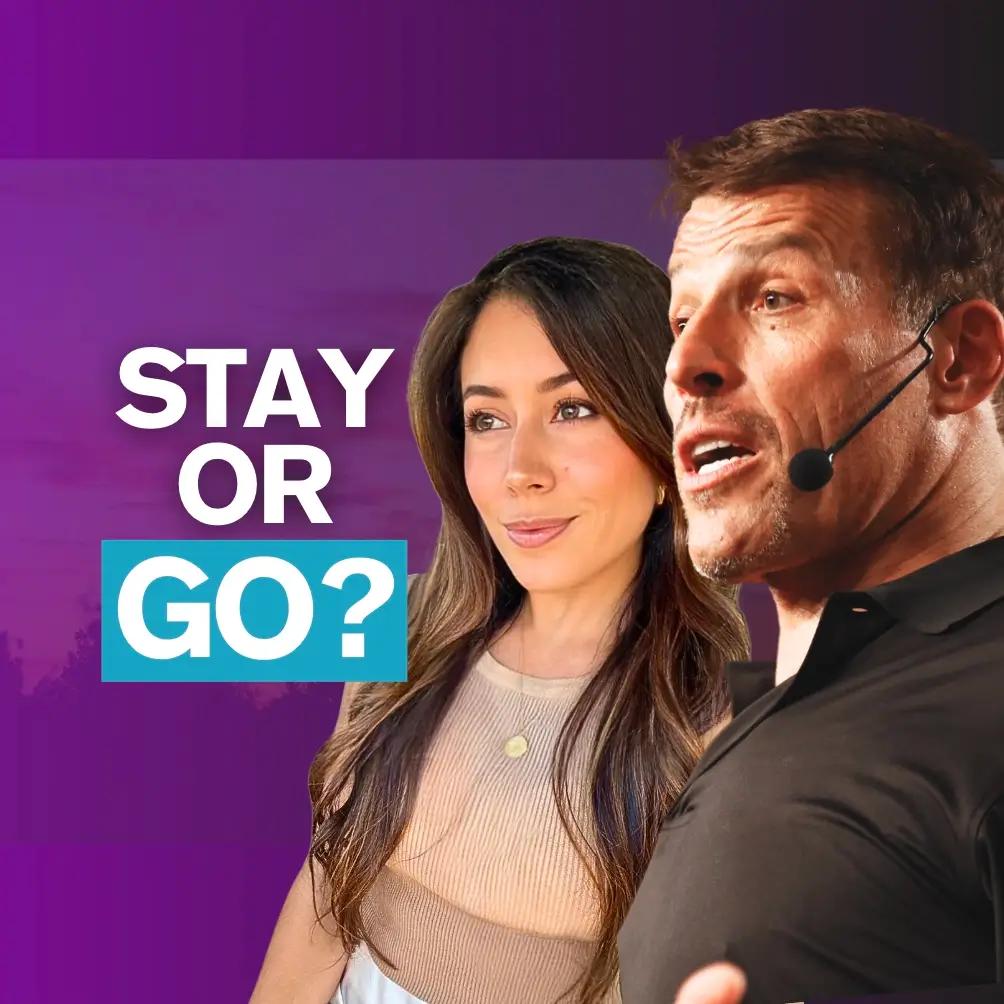 A woman and Tony Robbins on a purple background with the text "STAY OR GO?".