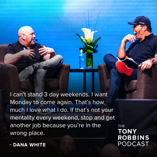 The insatiable Dana White with Tony Robbins