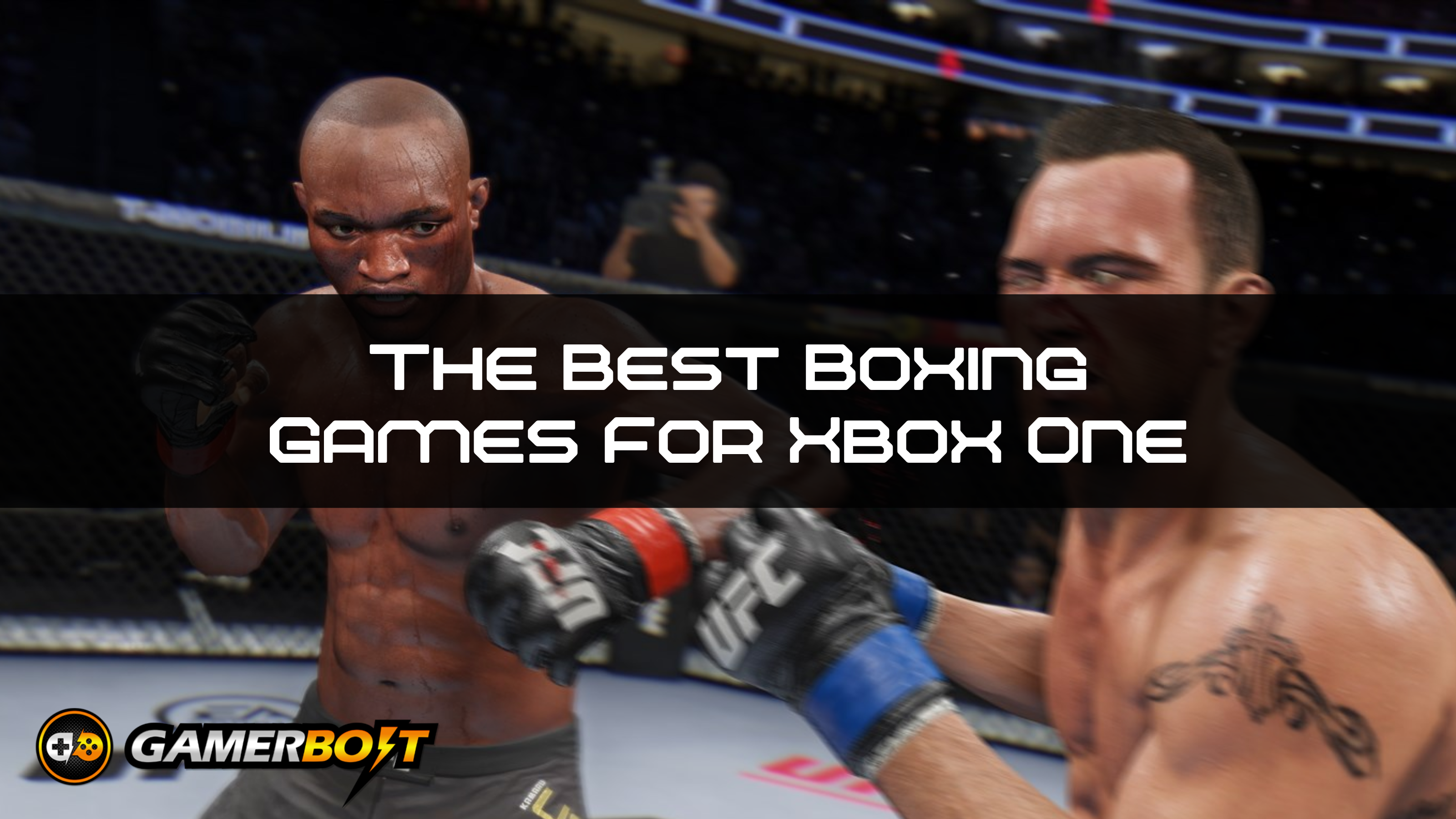 The Best Boxing Games For Xbox One