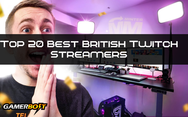The Top 20 Best British Twitch Streamers