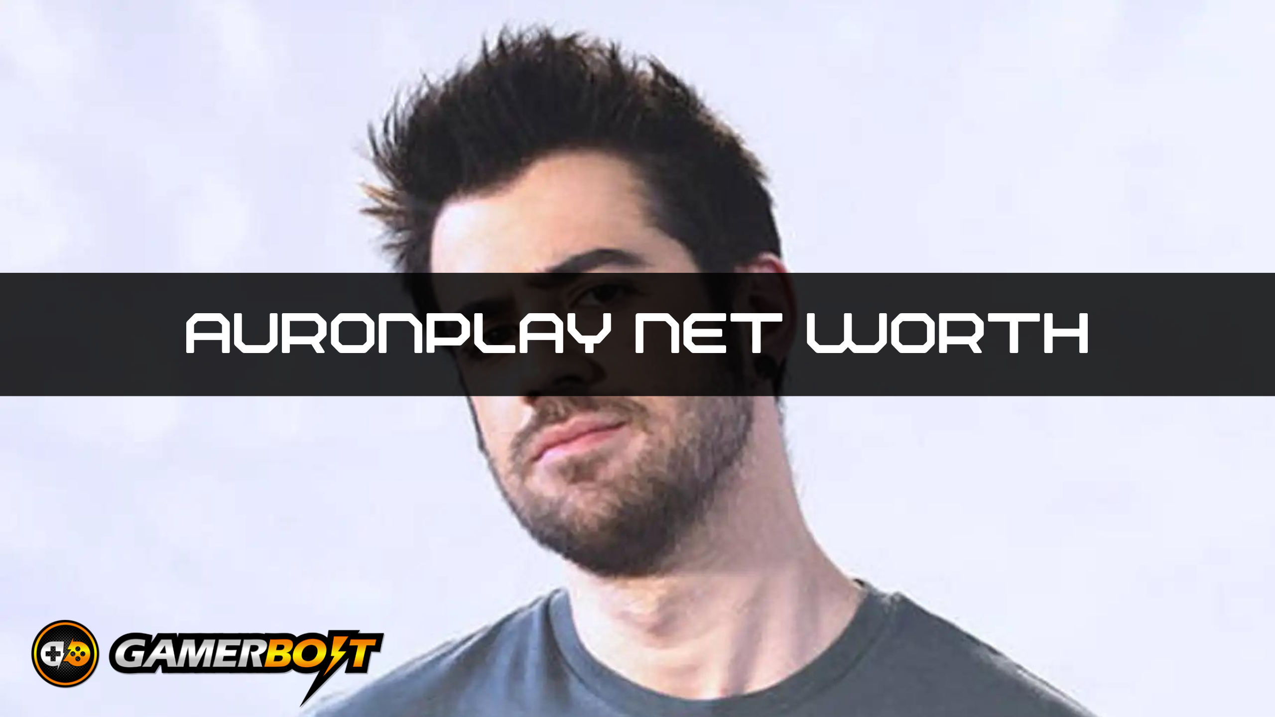 AuronPlay Net Worth