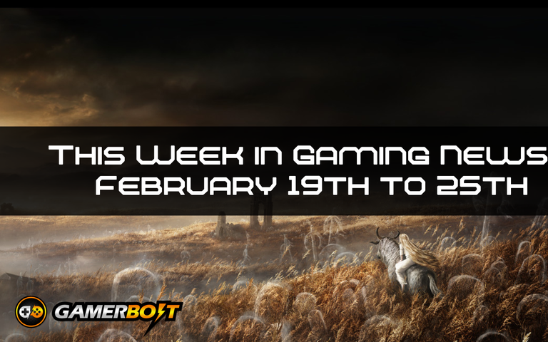 This Week in Gaming News – February 19th – February 25th