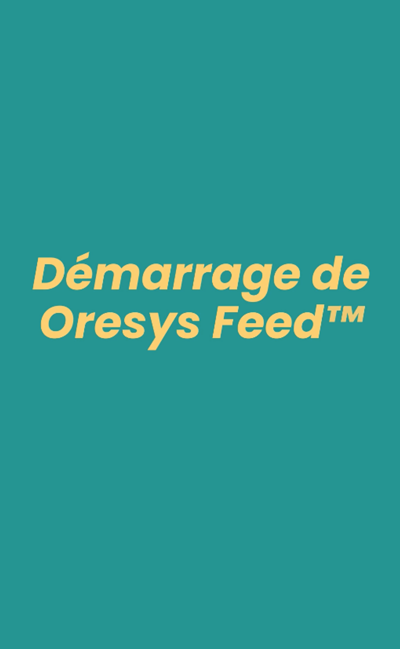 Oresys Feed