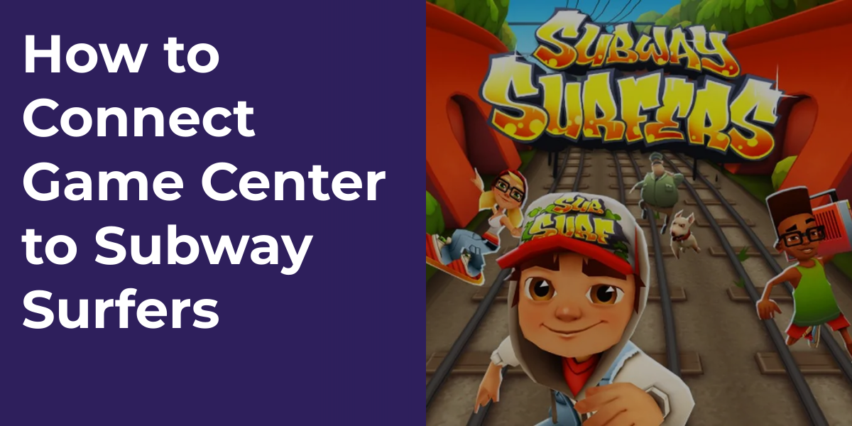 How to Connect Game Center to Subway Surfers