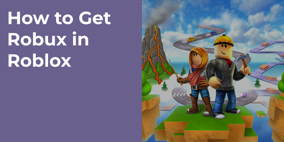 How to Get Robux in Roblox