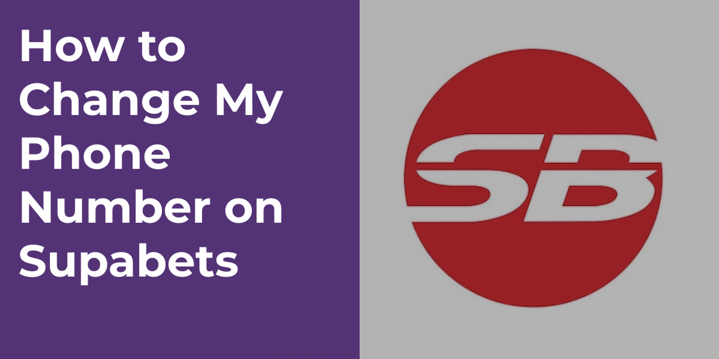 How to Change My Phone Number on Supabets