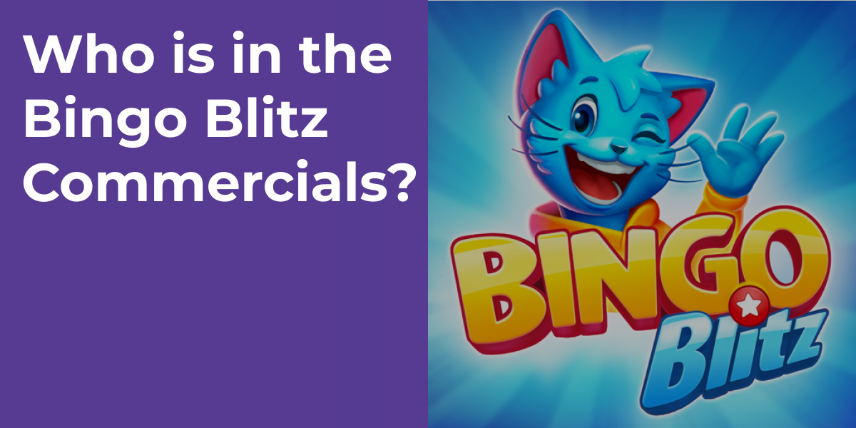 Who is in the Bingo Blitz Commercials?