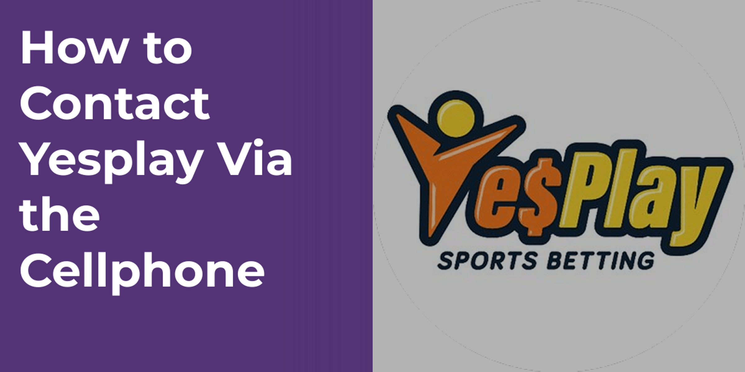 How to Contact Yesplay Via the Cellphone
