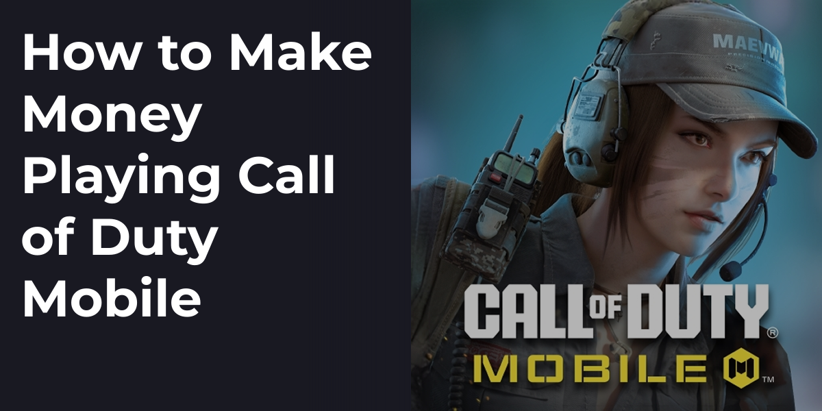 How to Make Money Playing Call of Duty Mobile