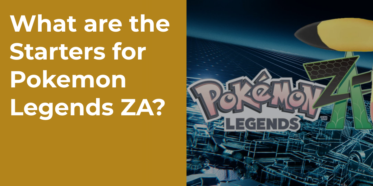 What are the Starters for Pokemon Legends ZA?