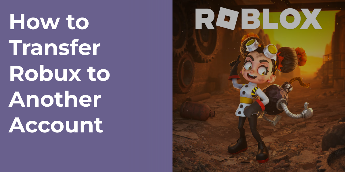 How to Transfer Robux to Another Account