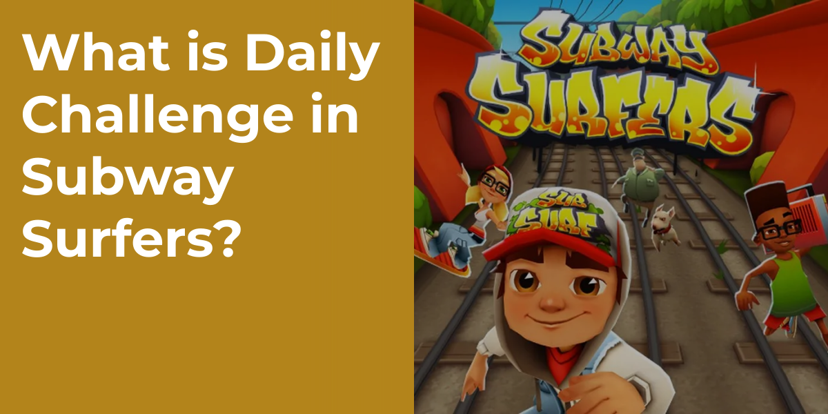 What is Daily Challenge in Subway Surfers?