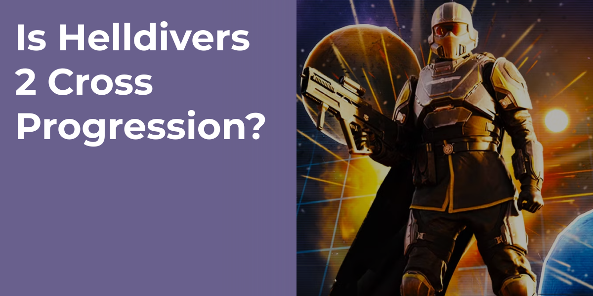 Is Helldivers 2 Cross Progression?
