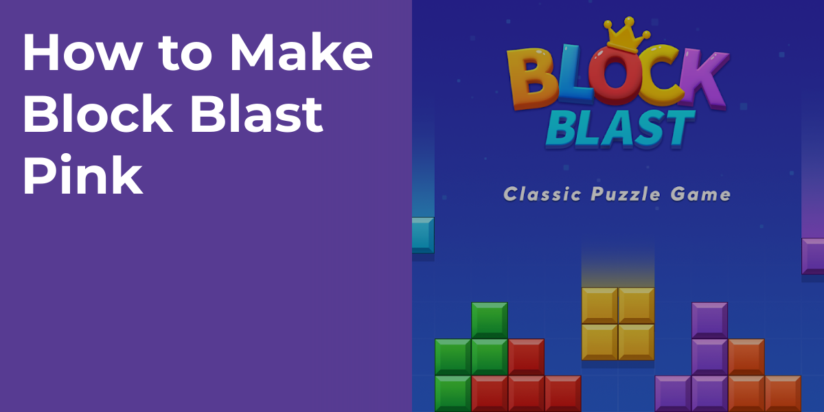 How to Make Block Blast Pink