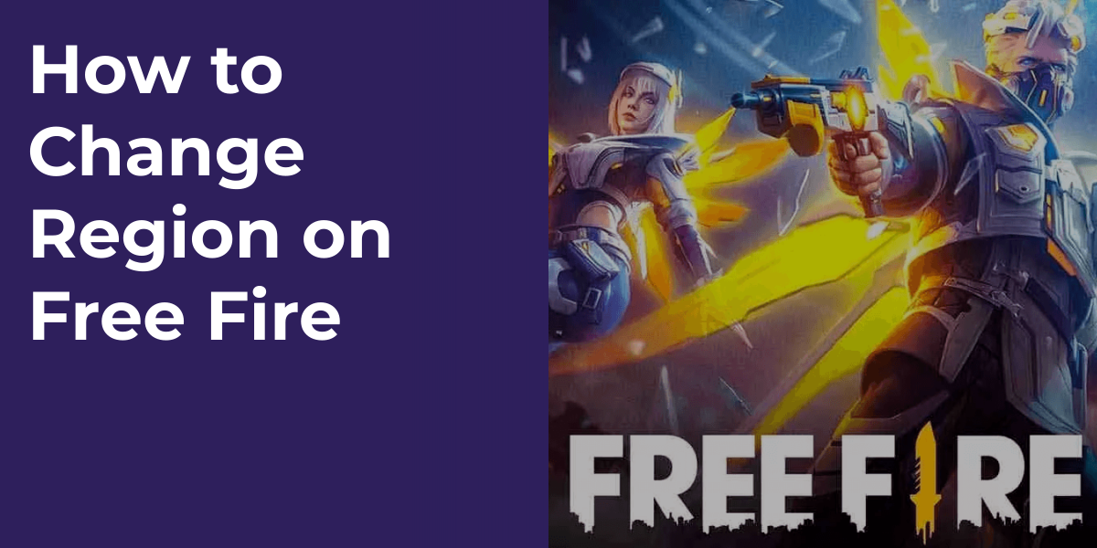 How to Change Region on Free Fire