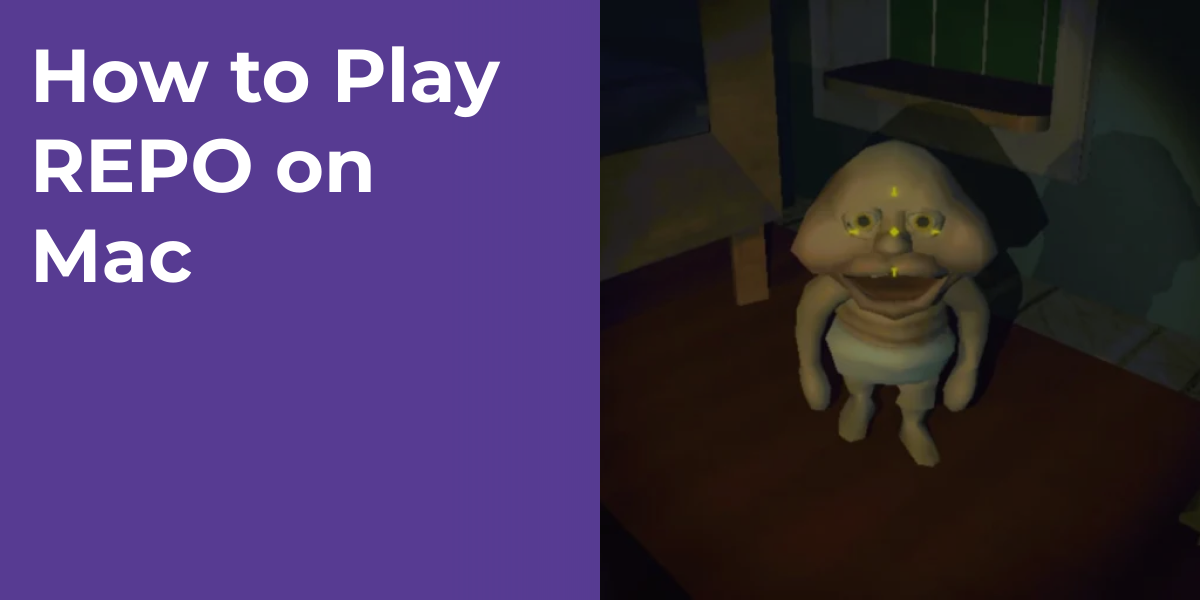 How to Play REPO on Mac