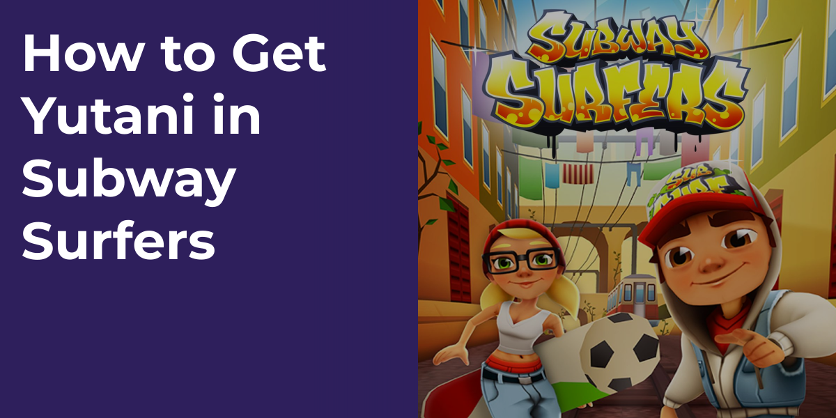 How to Get Yutani in Subway Surfers