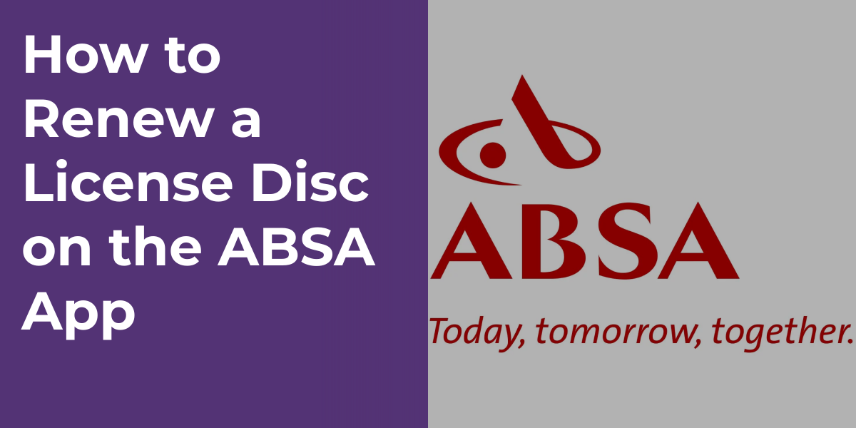 Editable Absa App How to Renew a License Disc on the ABSA App | Points Castle