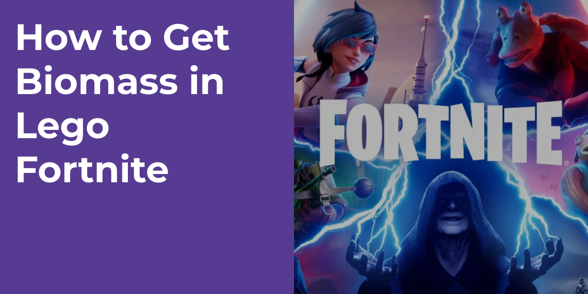 How to Get Biomass in Lego Fortnite