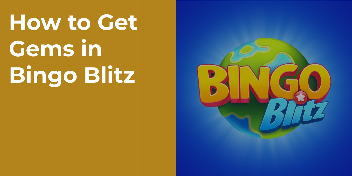 How to Get Gems in Bingo Blitz