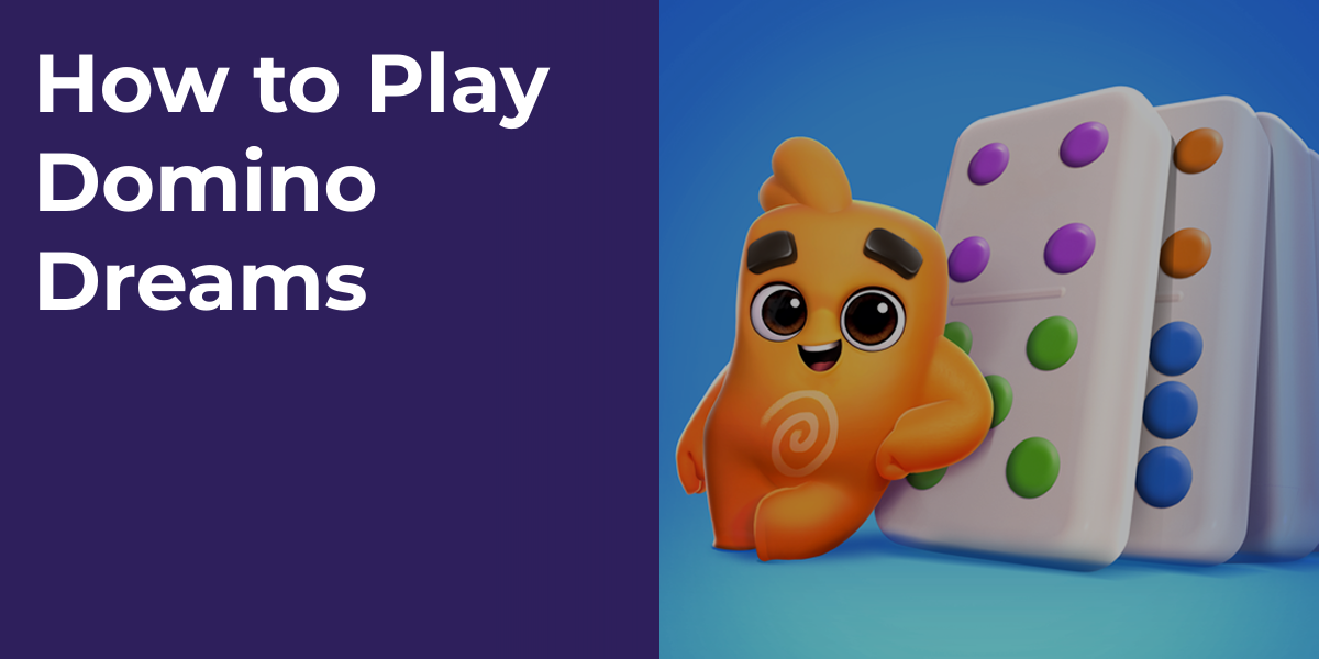 How to Play Domino Dreams